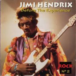 Jimi Hendrix : Before the Experience